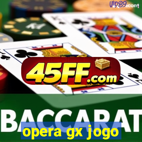 opera gx jogo